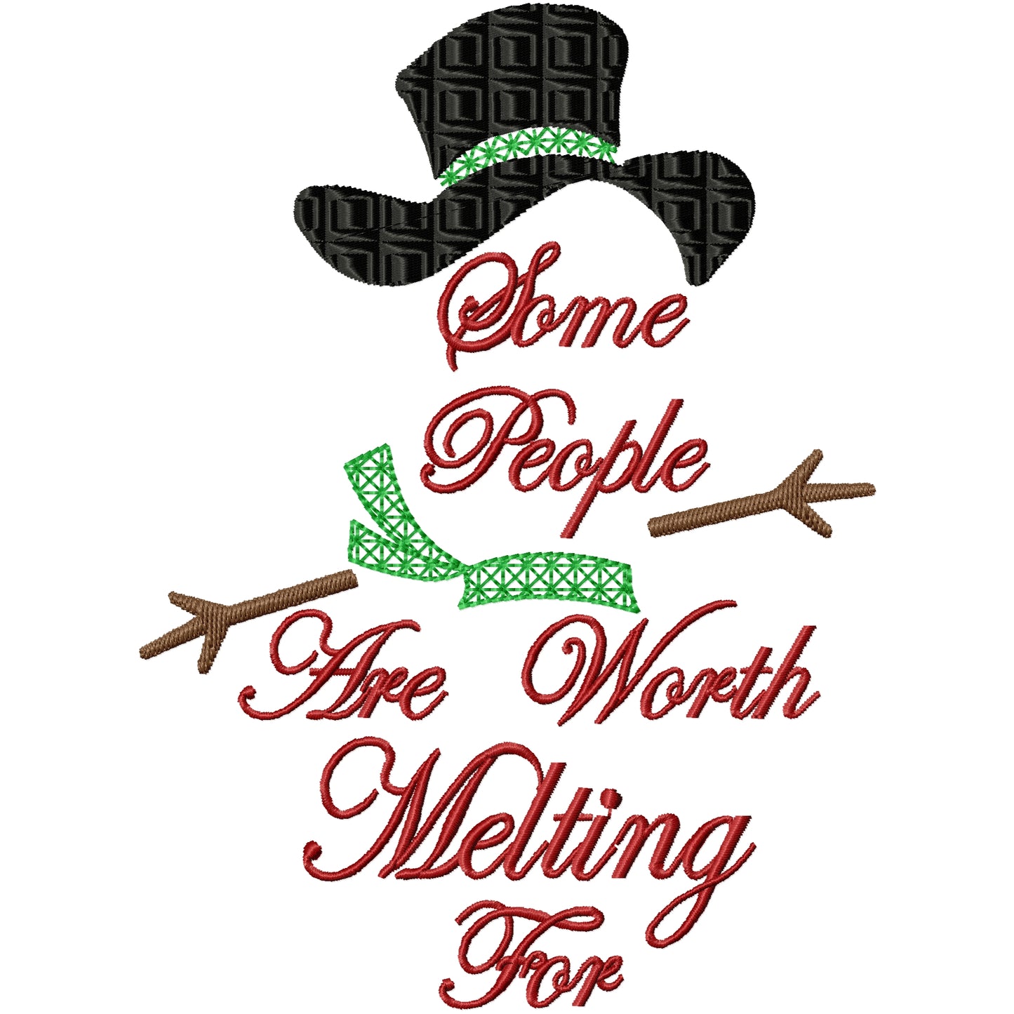 Some people are worth melting for machine embroidery design 2 sizes
