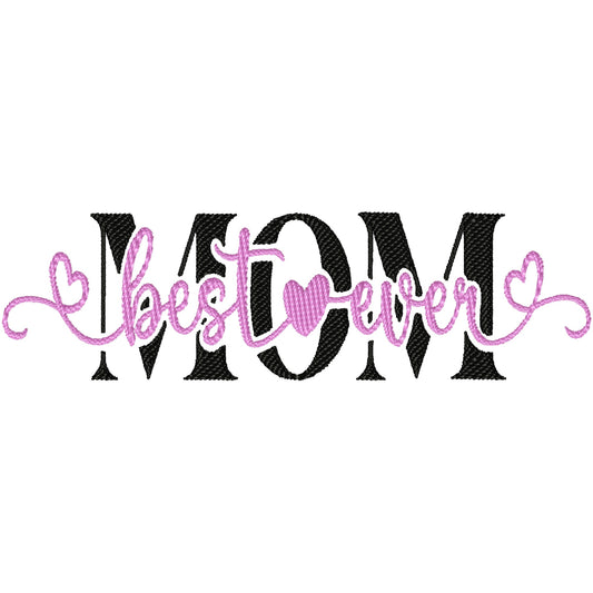 Best mom ever machine embroidery design