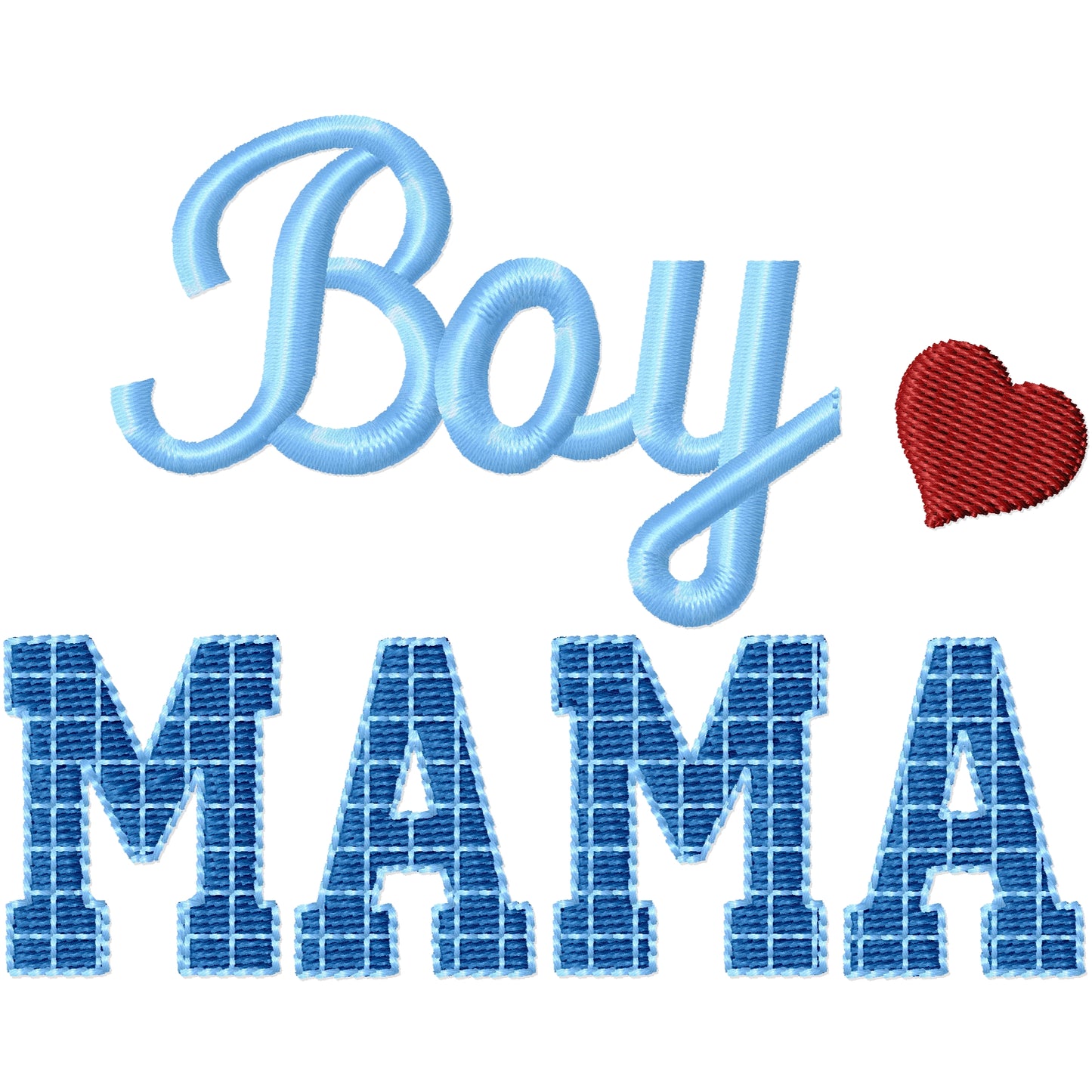 Boy Mama machine embroidery design