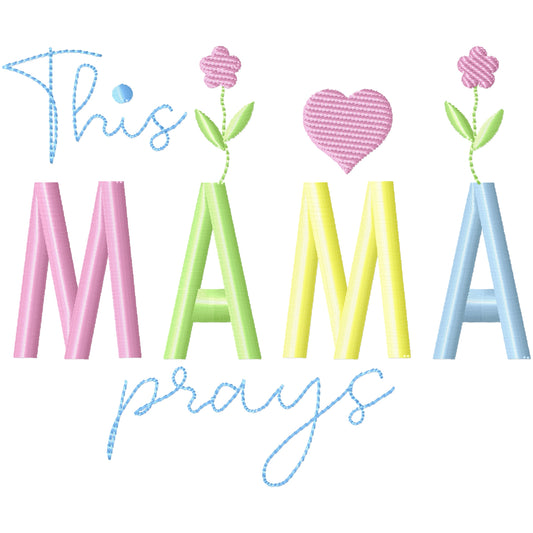 This mama prays machine embroidery design 3 sizes